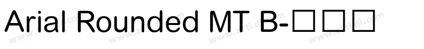 Arial Rounded MT B字体转换